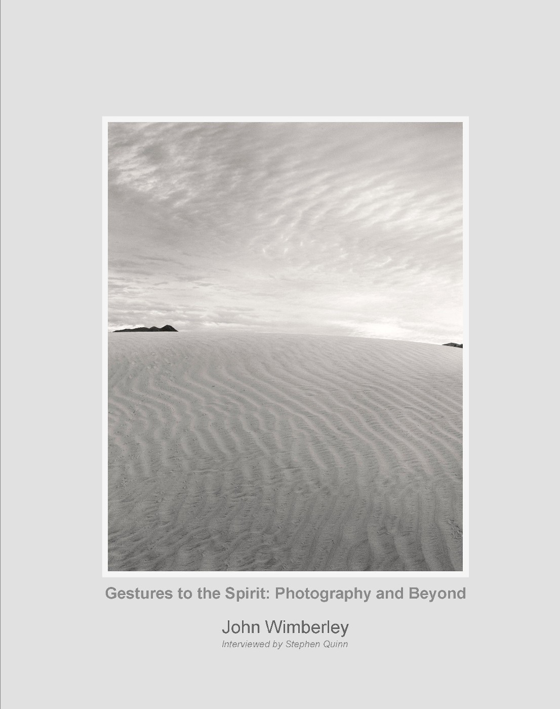 Gestures to the Spirit: Photography and Beyond